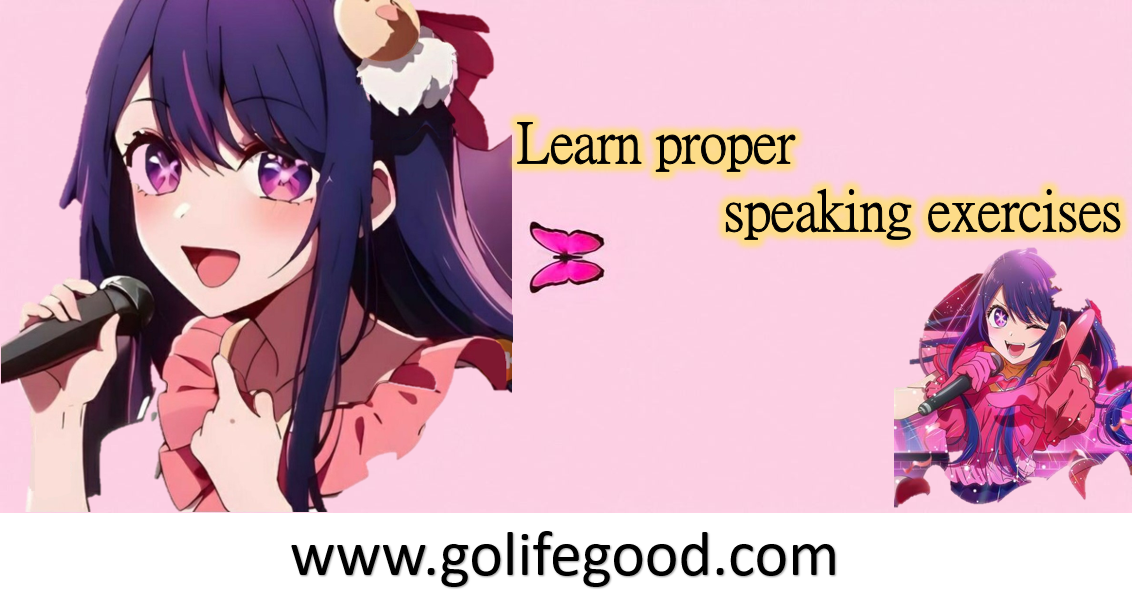 Learn proper speaking exercises